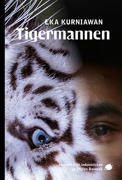 Tigermannen – Eka Kurniawan